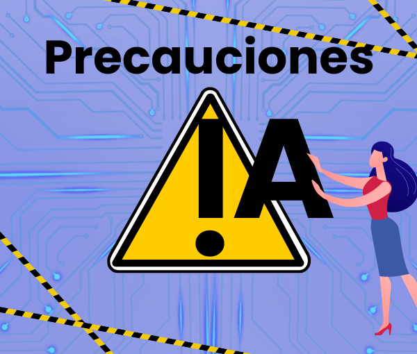 Precauciones para usar IAs